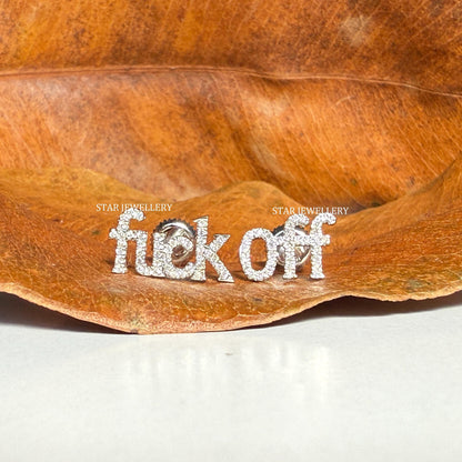 Moissanite Diamond "FUCK OFF" Sterling Silver Earrings
